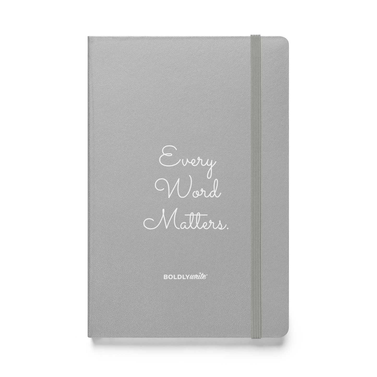 Every Word Matters grey hardcover journal with elastic band closure – Boldly Write